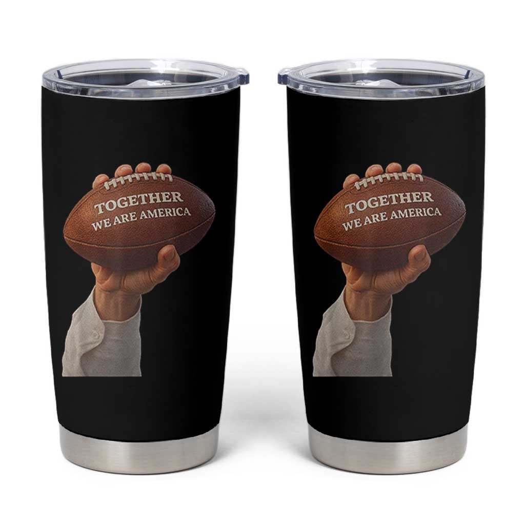 Together We Are America Bunny Holding Football Tumbler Cup Unity Game Day Inspirational Quote