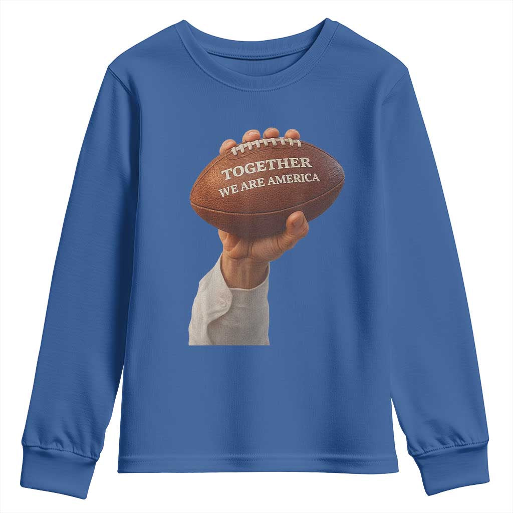 Together We Are America Bunny Holding Football Youth Sweatshirt Unity Game Day Inspirational Quote