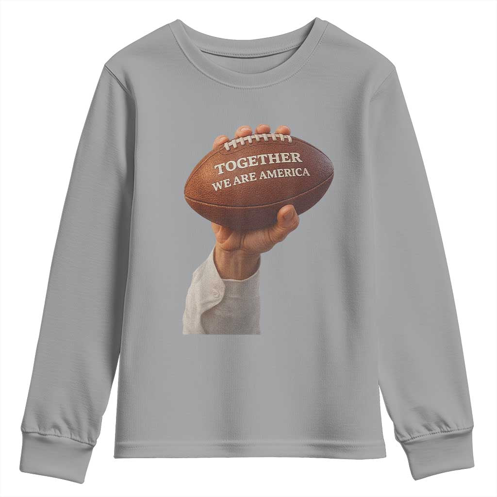 Together We Are America Bunny Holding Football Youth Sweatshirt Unity Game Day Inspirational Quote
