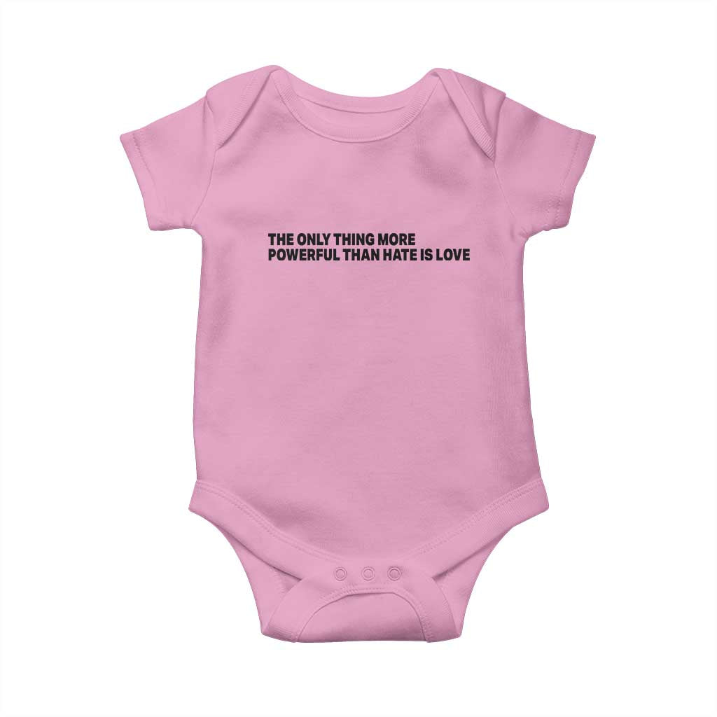 The Only Thing More Powerful Than Hate Is Love Baby Onesie Minimalist Unity Bunny Inspirational Quote