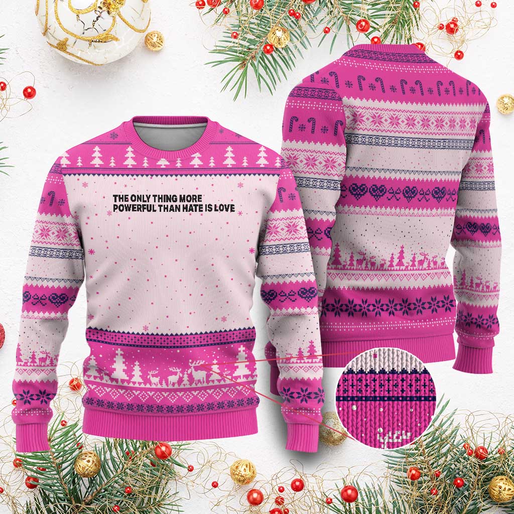 The Only Thing More Powerful Than Hate Is Love Ugly Christmas Sweater Minimalist Unity Bunny Inspirational Quote