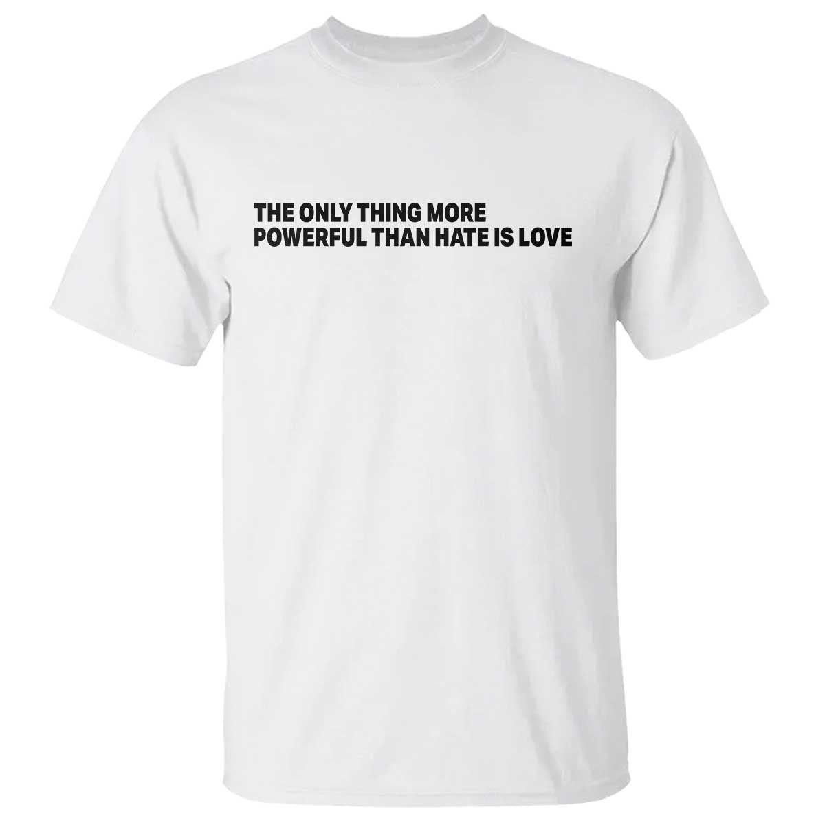 The Only Thing More Powerful Than Hate Is Love T Shirt Minimalist Unity Bunny Inspirational Quote