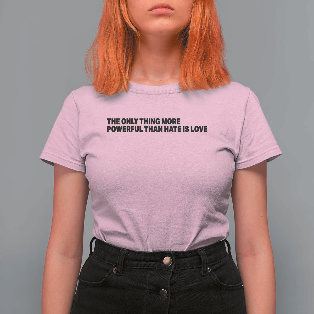 The Only Thing More Powerful Than Hate Is Love T Shirt For Women Minimalist Unity Bunny Inspirational Quote