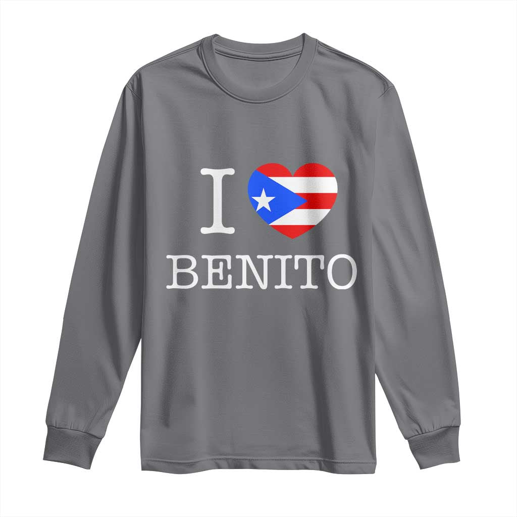 I Love Benito Puerto Rico Flag Heart Long Sleeve Shirt Boricua Music Fan Game Day Everyday