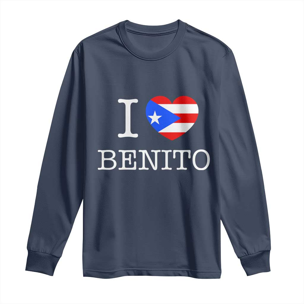 I Love Benito Puerto Rico Flag Heart Long Sleeve Shirt Boricua Music Fan Game Day Everyday
