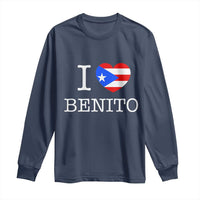 I Love Benito Puerto Rico Flag Heart Long Sleeve Shirt Boricua Music Fan Game Day Everyday