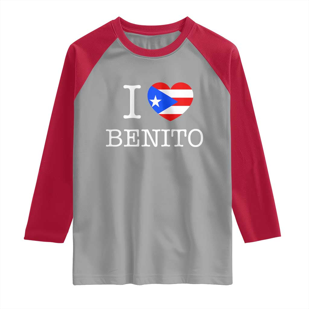 I Love Benito Puerto Rico Flag Heart Raglan Shirt Boricua Music Fan Game Day Everyday
