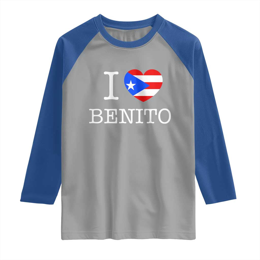 I Love Benito Puerto Rico Flag Heart Raglan Shirt Boricua Music Fan Game Day Everyday