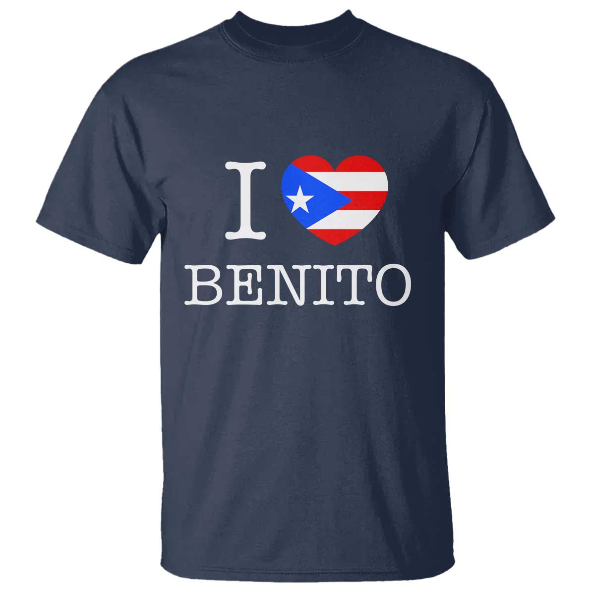 I Love Benito Puerto Rico Flag Heart T Shirt Boricua Music Fan Game Day Everyday