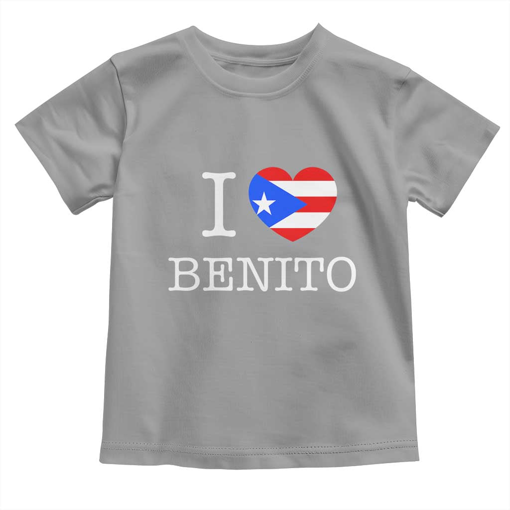 I Love Benito Puerto Rico Flag Heart Toddler T Shirt Boricua Music Fan Game Day Everyday