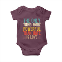 The Only Thing More Powerful Than Hate Is Love Baby Onesie Bold Retro Typography Bunny Inspirational Quote