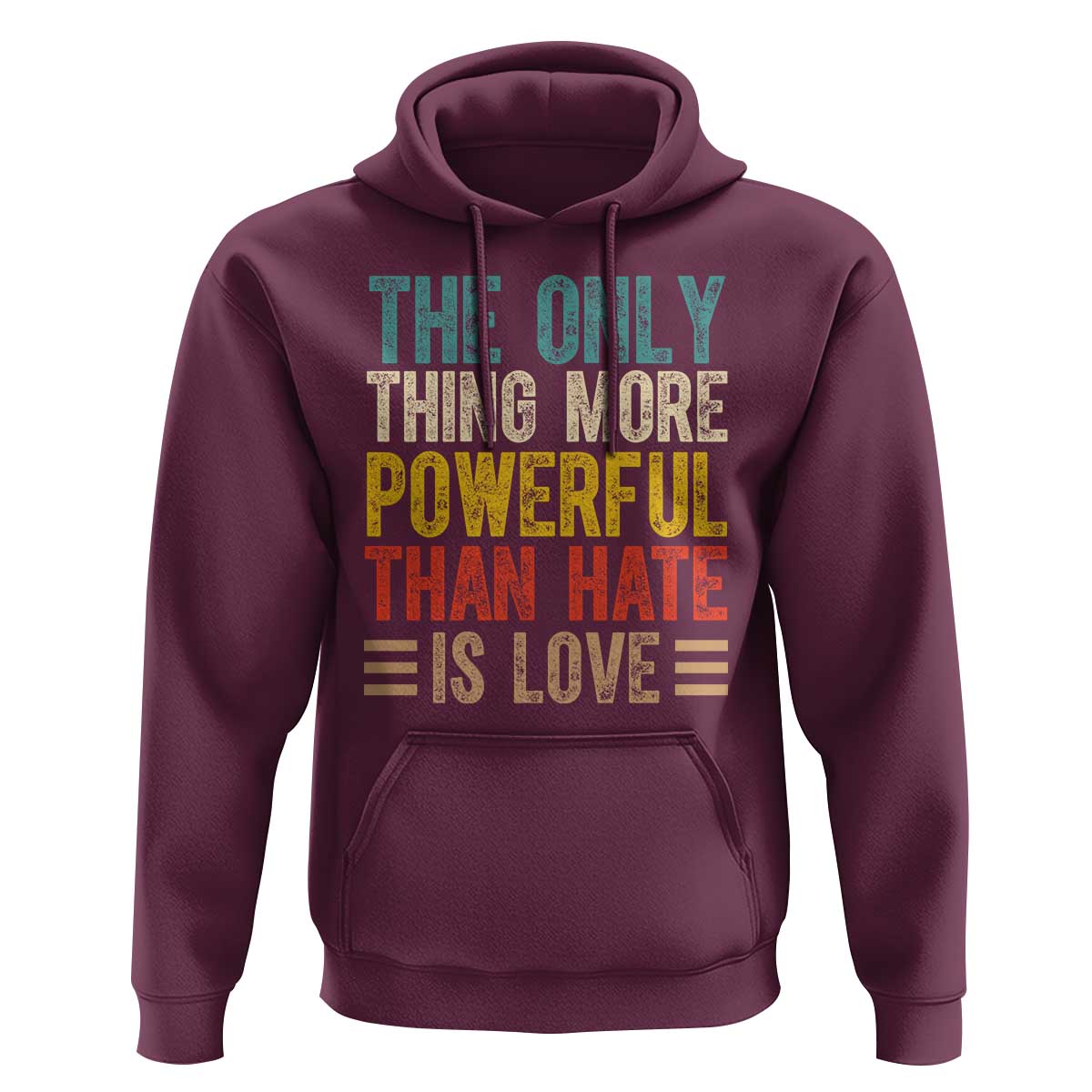 The Only Thing More Powerful Than Hate Is Love Hoodie Bold Retro Typography Bunny Inspirational Quote