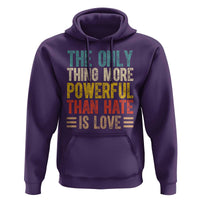 The Only Thing More Powerful Than Hate Is Love Hoodie Bold Retro Typography Bunny Inspirational Quote