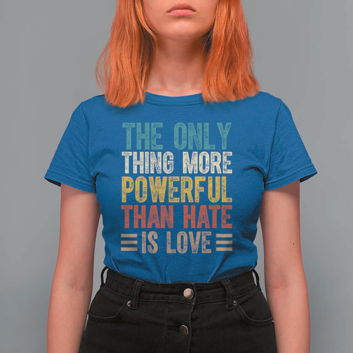 The Only Thing More Powerful Than Hate Is Love T Shirt For Women Bold Retro Typography Bunny Inspirational Quote
