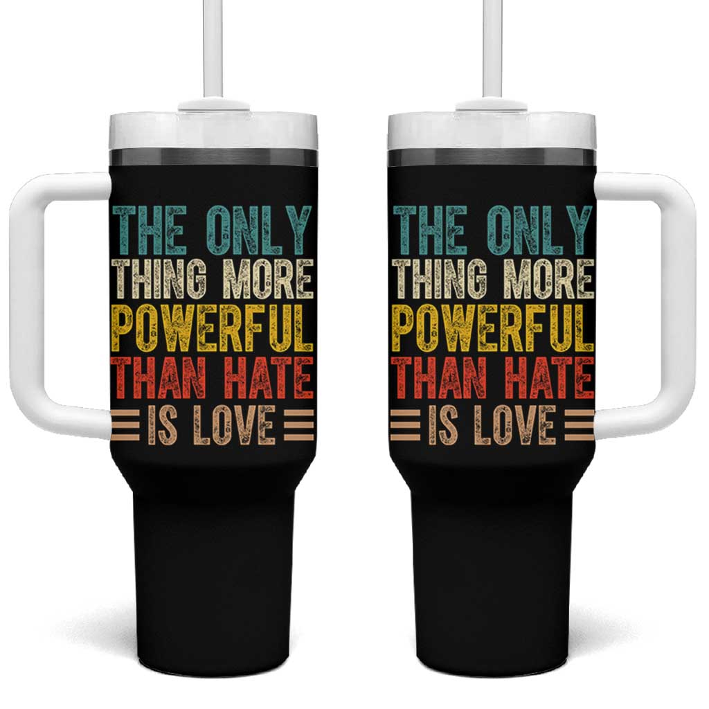 The Only Thing More Powerful Than Hate Is Love Tumbler With Handle Bold Retro Typography Bunny Inspirational Quote
