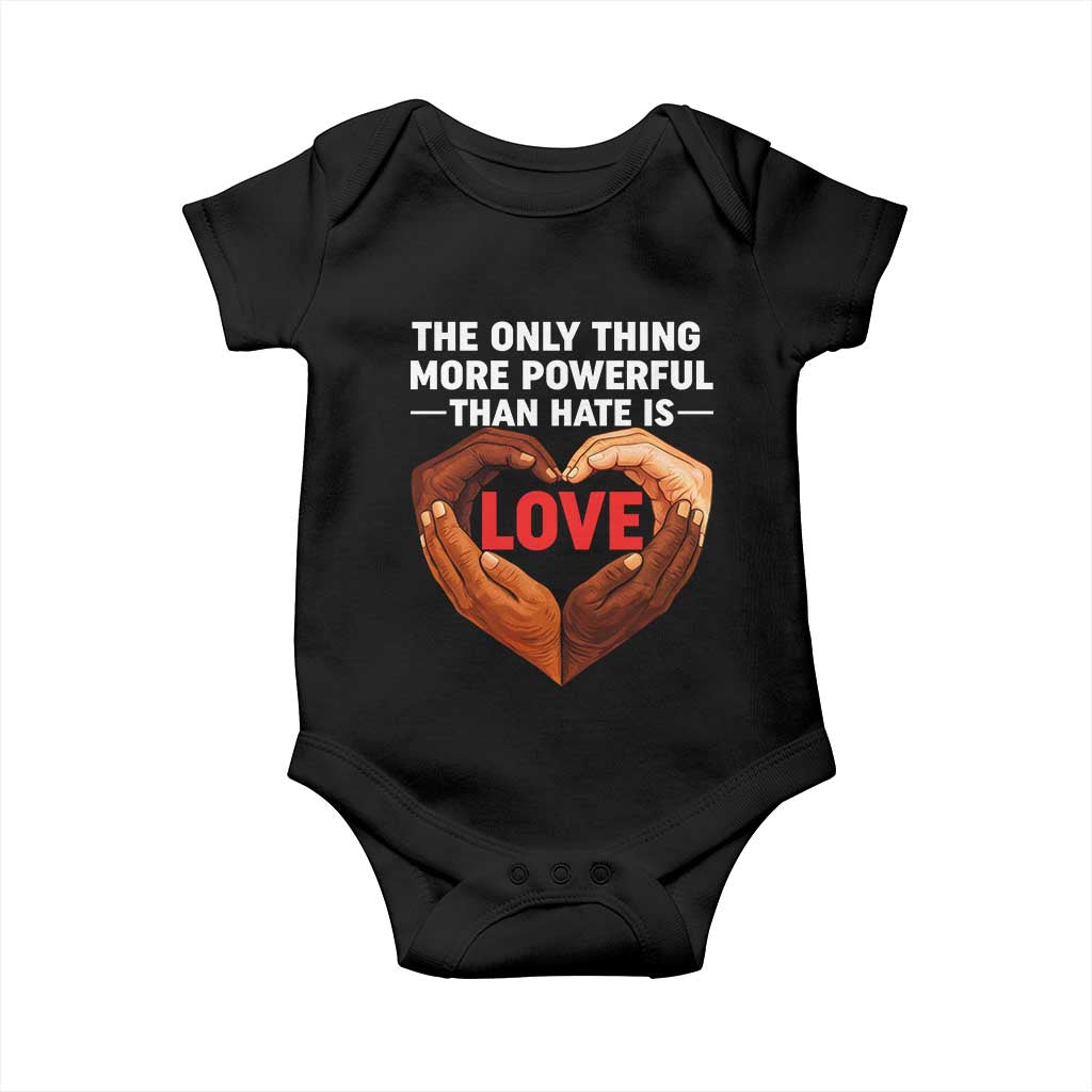 The Only Thing More Powerful Than Hate Is Love Baby Onesie Heart in Hands Unity Bunny Inspirational Quote