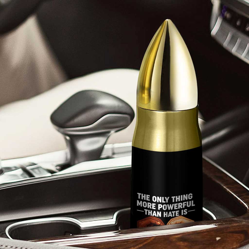 The Only Thing More Powerful Than Hate Is Love Bullet Tumbler Heart in Hands Unity Bunny Inspirational Quote