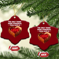 The Only Thing More Powerful Than Hate Is Love Ceramic Ornament Heart in Hands Unity Bunny Inspirational Quote