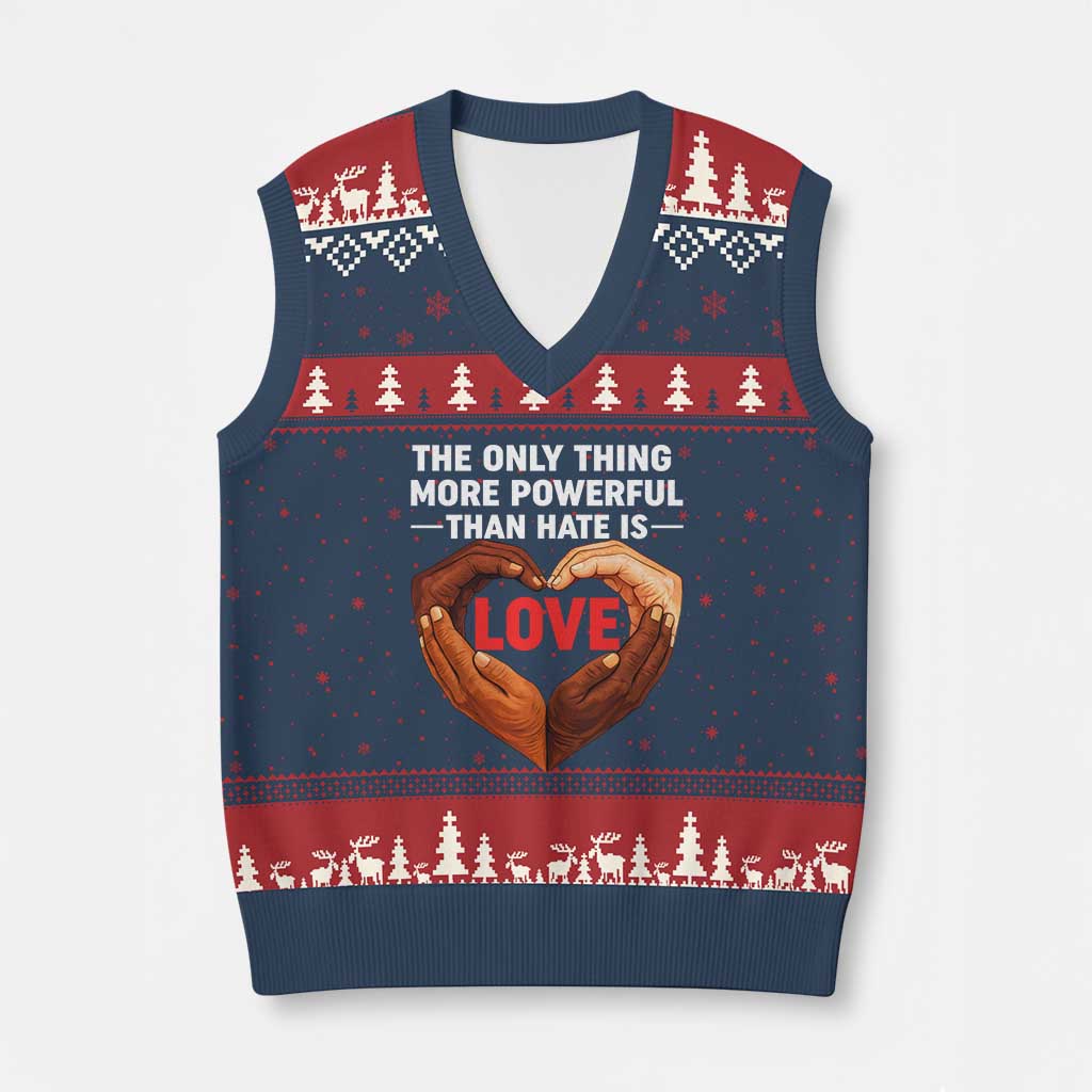 The Only Thing More Powerful Than Hate Is Love V-Neck Knit Sweater Vest Heart in Hands Unity Bunny Inspirational Quote