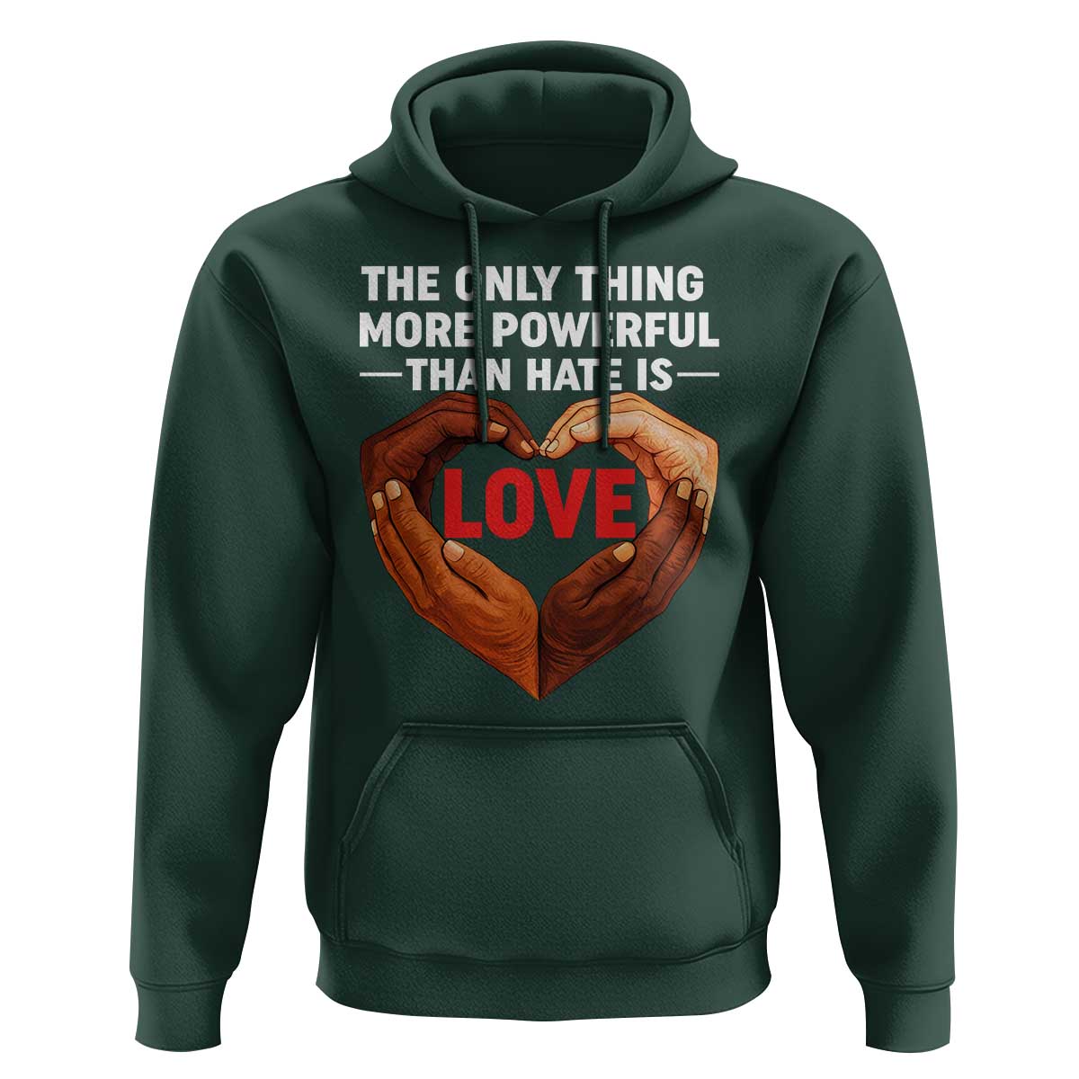 The Only Thing More Powerful Than Hate Is Love Hoodie Heart in Hands Unity Bunny Inspirational Quote