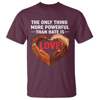 The Only Thing More Powerful Than Hate Is Love T Shirt Heart in Hands Unity Bunny Inspirational Quote