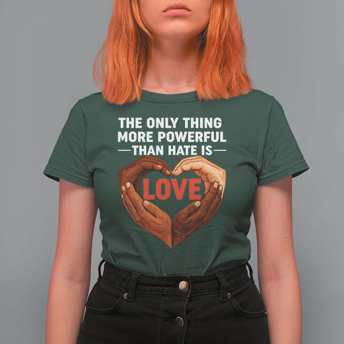 The Only Thing More Powerful Than Hate Is Love T Shirt For Women Heart in Hands Unity Bunny Inspirational Quote