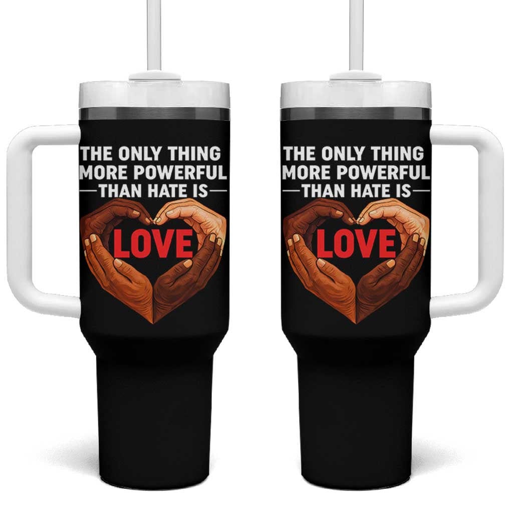 The Only Thing More Powerful Than Hate Is Love Tumbler With Handle Heart in Hands Unity Bunny Inspirational Quote