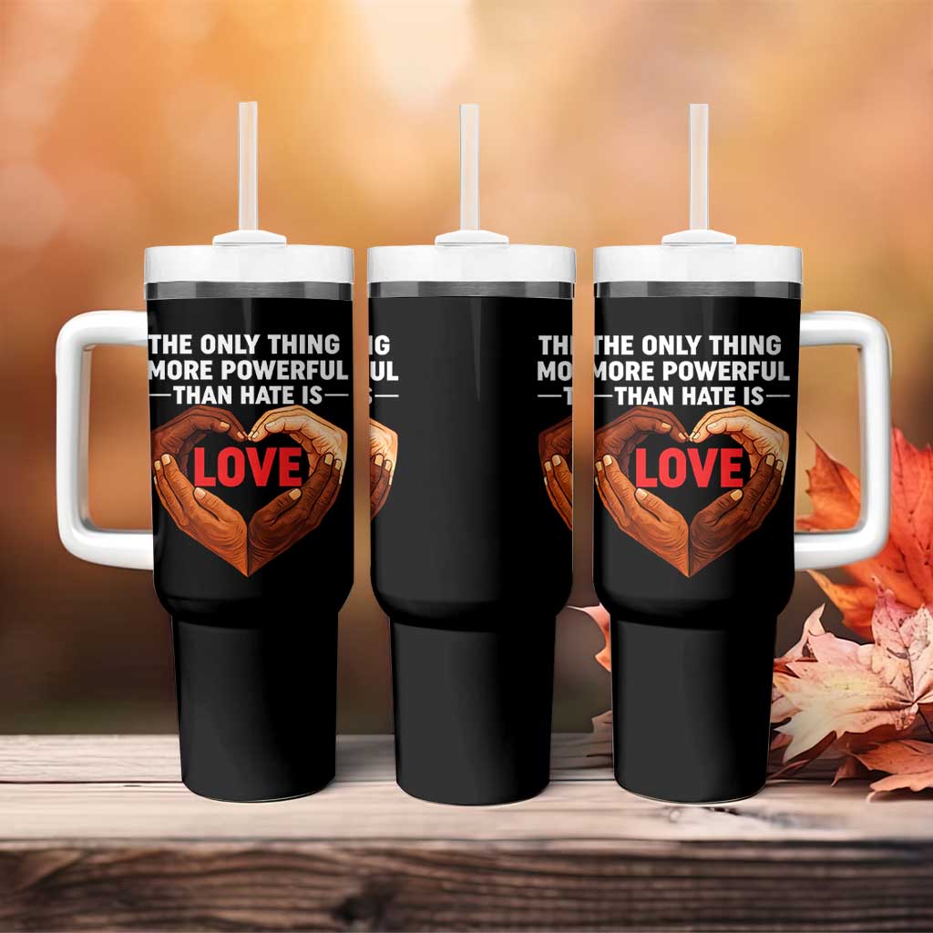 The Only Thing More Powerful Than Hate Is Love Tumbler With Handle Heart in Hands Unity Bunny Inspirational Quote