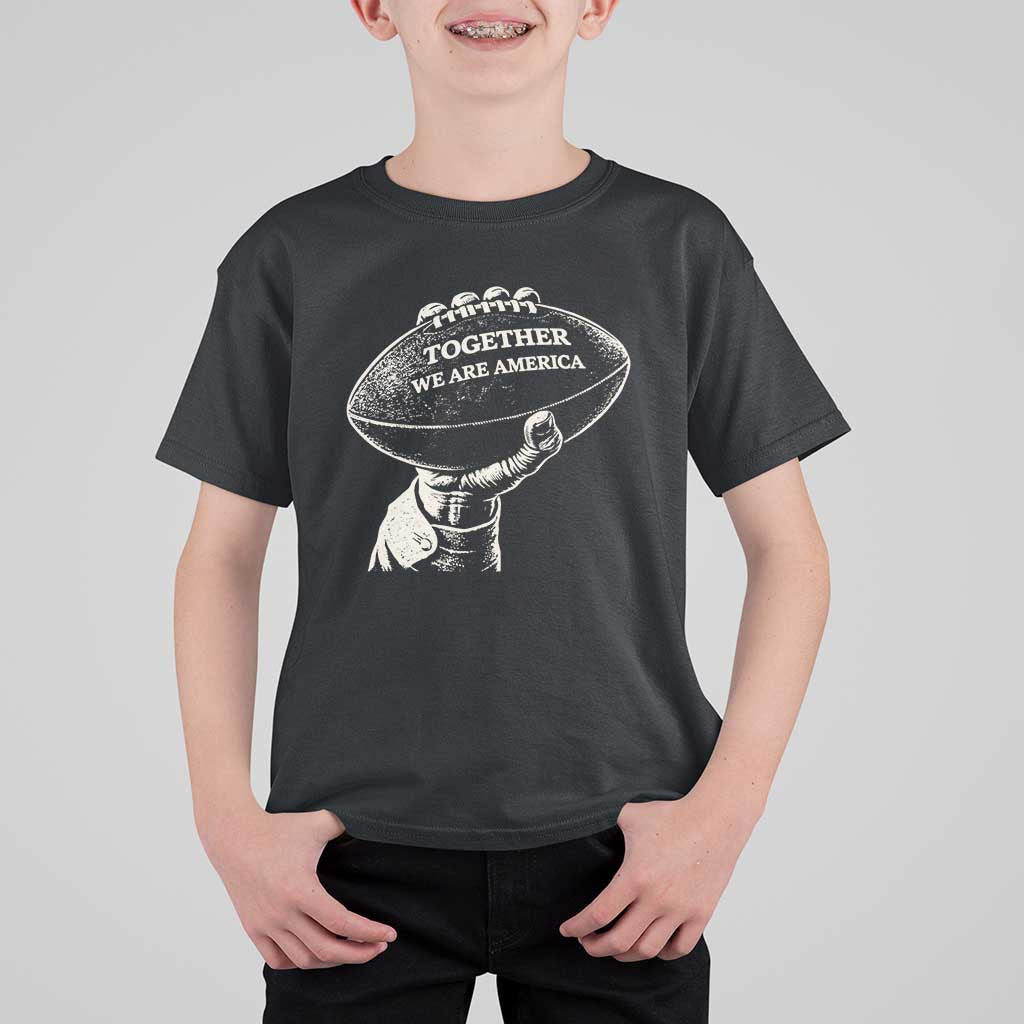 Together We Are America Vintage Football T Shirt For Kid Patriotic Sports Pride Bunny Inspirational Quote
