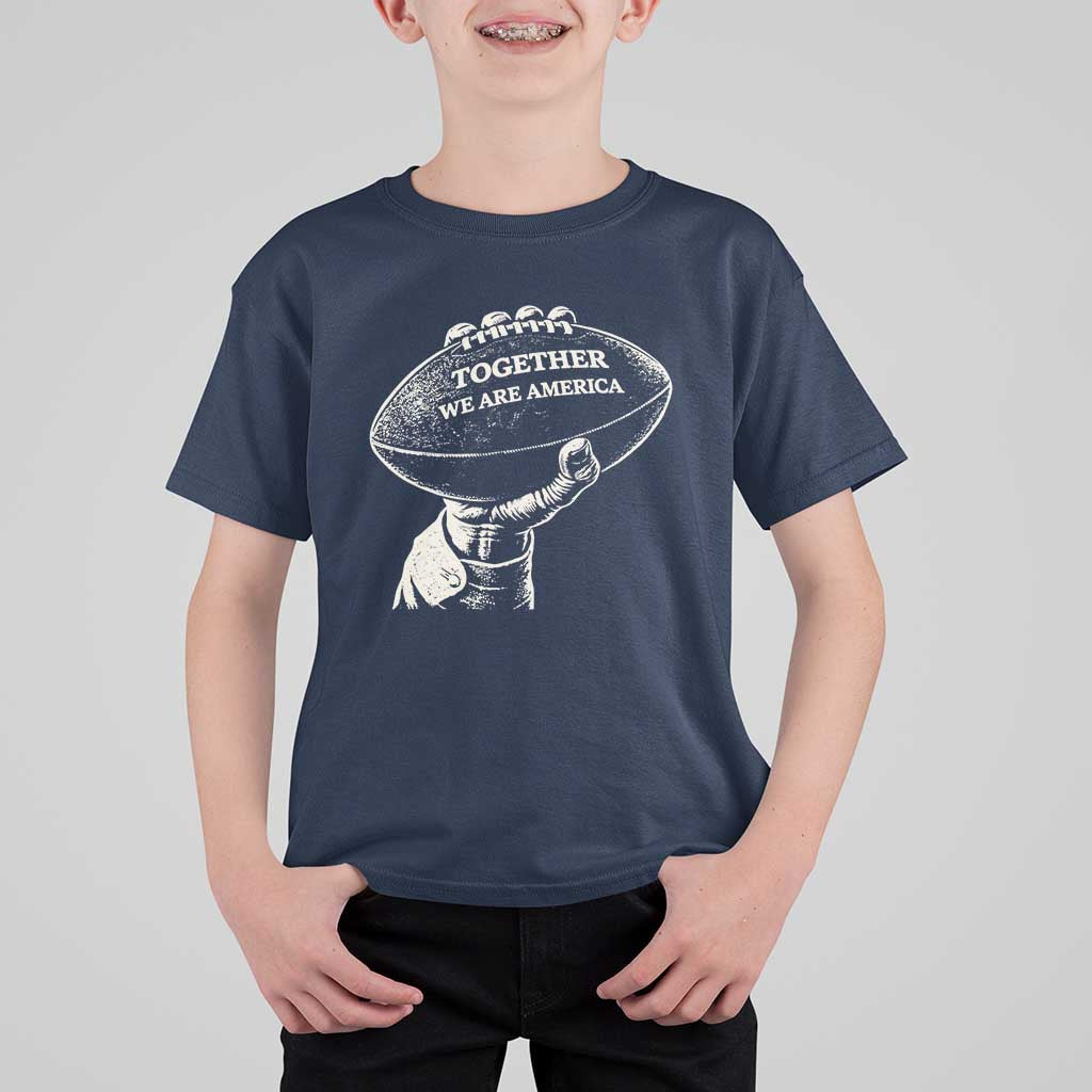 Together We Are America Vintage Football T Shirt For Kid Patriotic Sports Pride Bunny Inspirational Quote
