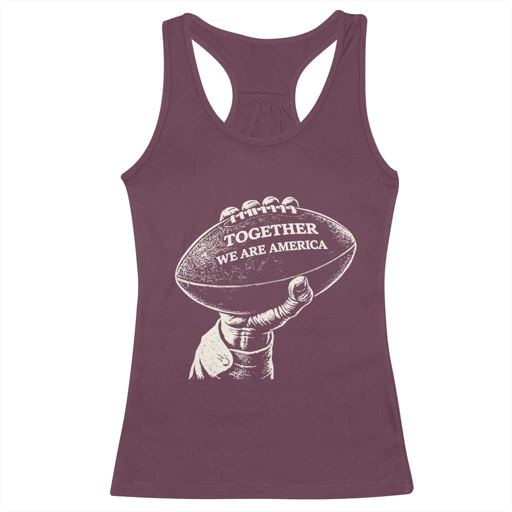 Together We Are America Vintage Football Racerback Tank Top Patriotic Sports Pride Bunny Inspirational Quote