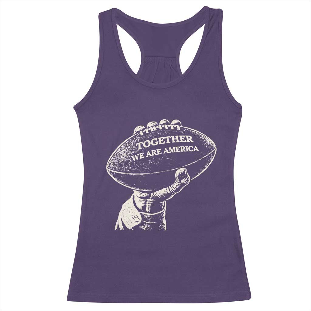 Together We Are America Vintage Football Racerback Tank Top Patriotic Sports Pride Bunny Inspirational Quote