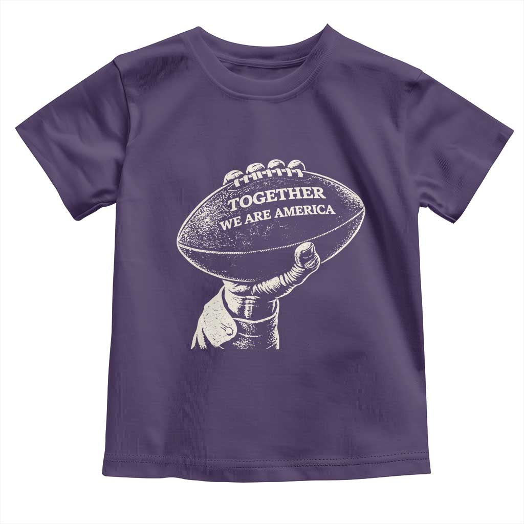 Together We Are America Vintage Football Toddler T Shirt Patriotic Sports Pride Bunny Inspirational Quote