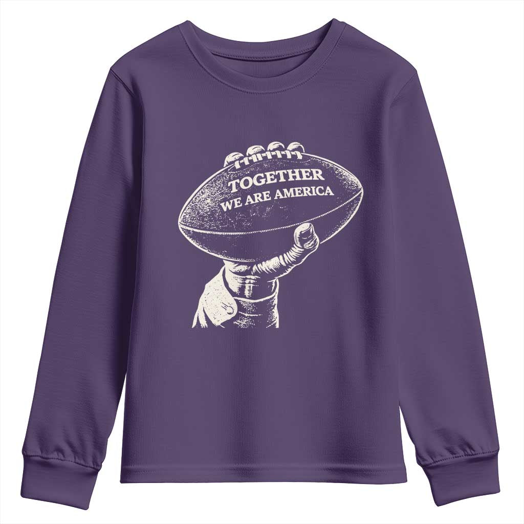 Together We Are America Vintage Football Youth Sweatshirt Patriotic Sports Pride Bunny Inspirational Quote