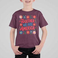 Together We Are America Floral Patriotic T Shirt For Kid Retro Red White and Blue Bunny Inspirational Quote