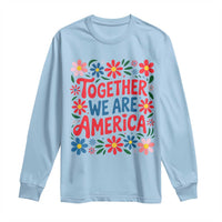 Together We Are America Floral Patriotic Long Sleeve Shirt Retro Red White and Blue Bunny Inspirational Quote