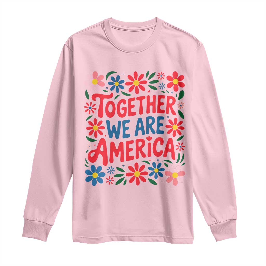Together We Are America Floral Patriotic Long Sleeve Shirt Retro Red White and Blue Bunny Inspirational Quote