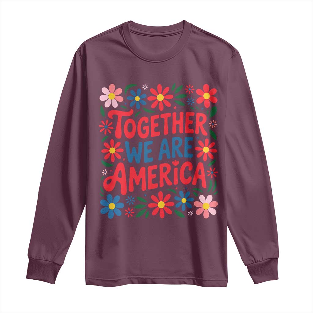 Together We Are America Floral Patriotic Long Sleeve Shirt Retro Red White and Blue Bunny Inspirational Quote