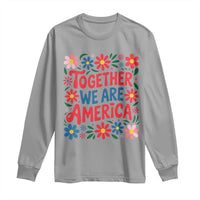 Together We Are America Floral Patriotic Long Sleeve Shirt Retro Red White and Blue Bunny Inspirational Quote