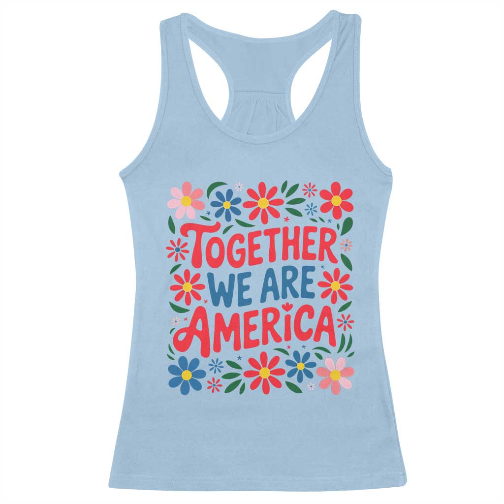 Together We Are America Floral Patriotic Racerback Tank Top Retro Red White and Blue Bunny Inspirational Quote