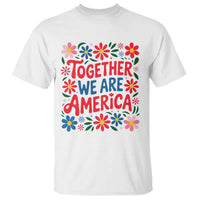 Together We Are America Floral Patriotic T Shirt Retro Red White and Blue Bunny Inspirational Quote