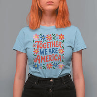Together We Are America Floral Patriotic T Shirt For Women Retro Red White and Blue Bunny Inspirational Quote