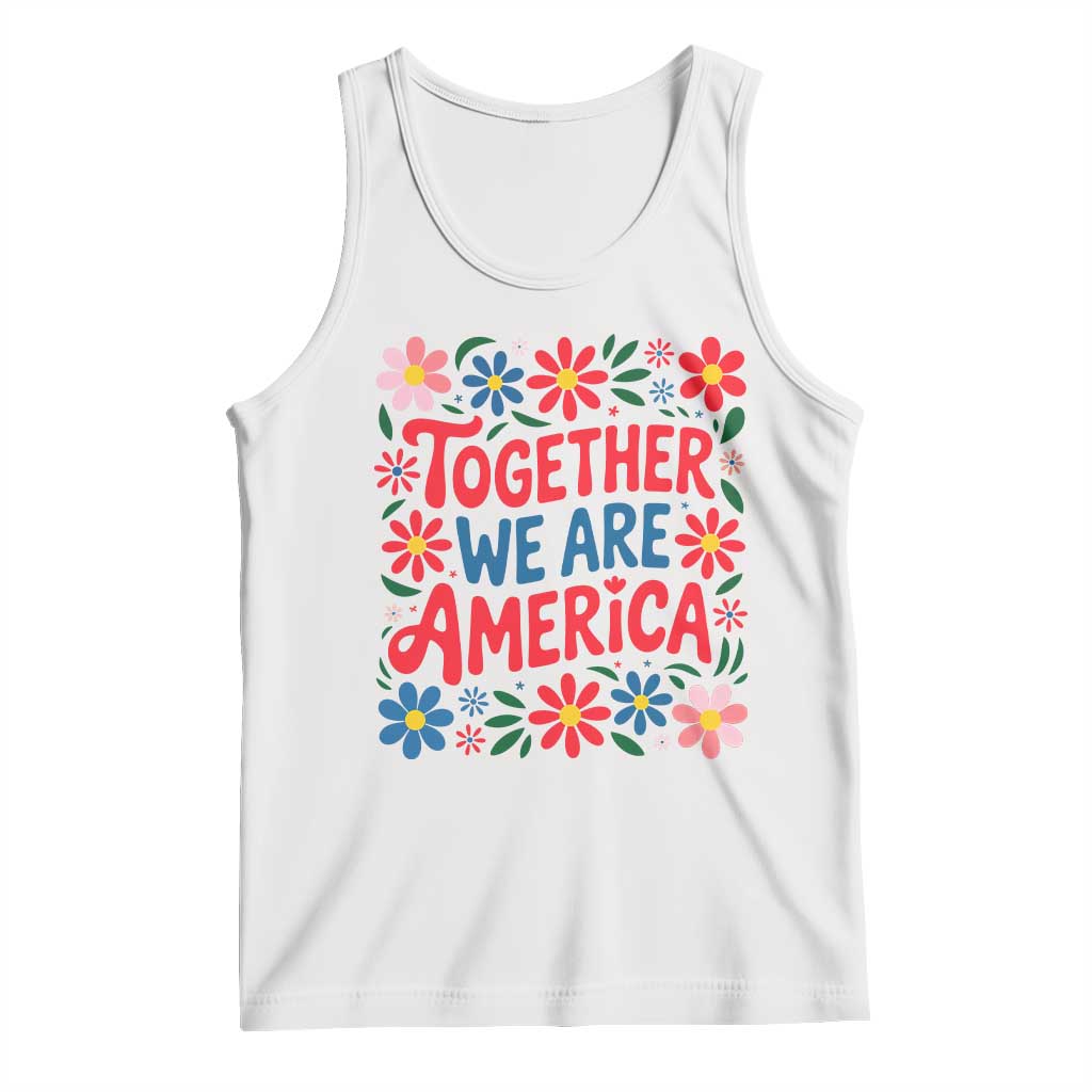 Together We Are America Floral Patriotic Tank Top Retro Red White and Blue Bunny Inspirational Quote