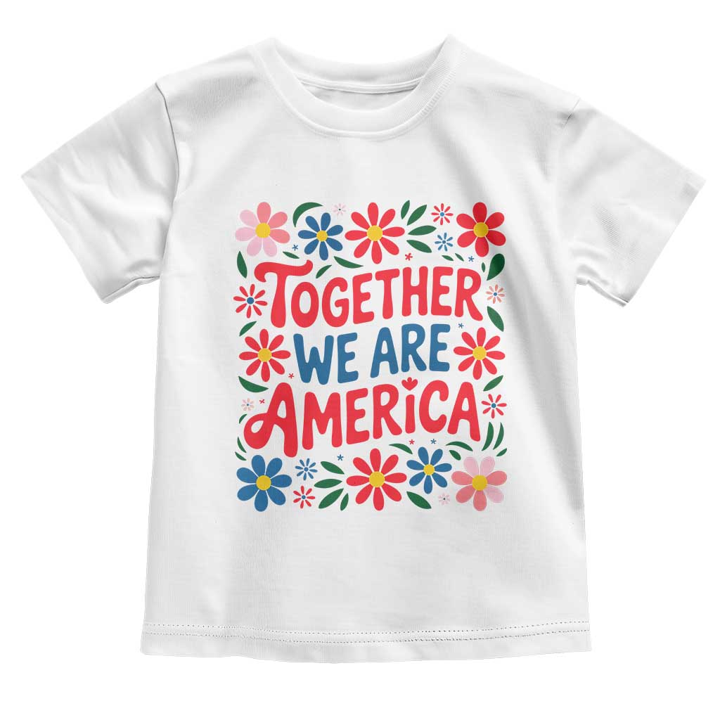Together We Are America Floral Patriotic Toddler T Shirt Retro Red White and Blue Bunny Inspirational Quote
