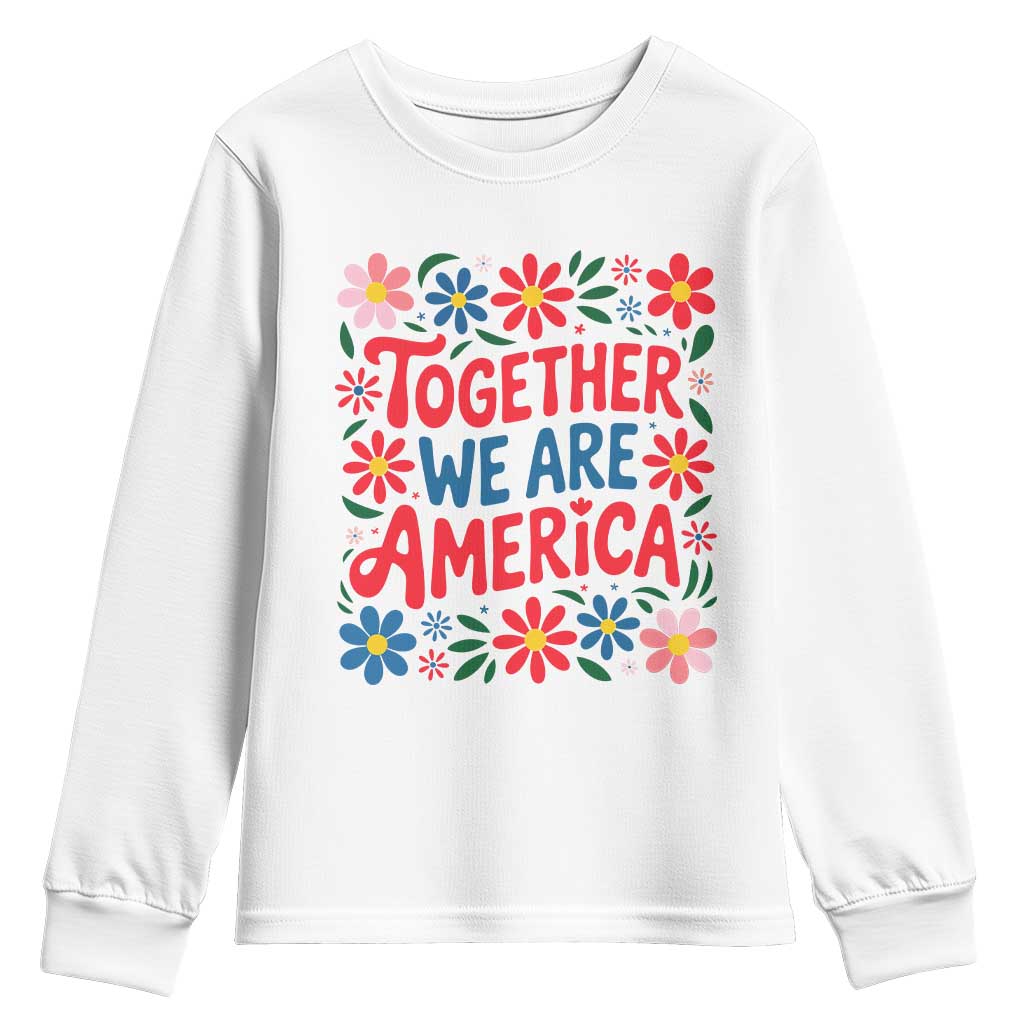 Together We Are America Floral Patriotic Youth Sweatshirt Retro Red White and Blue Bunny Inspirational Quote
