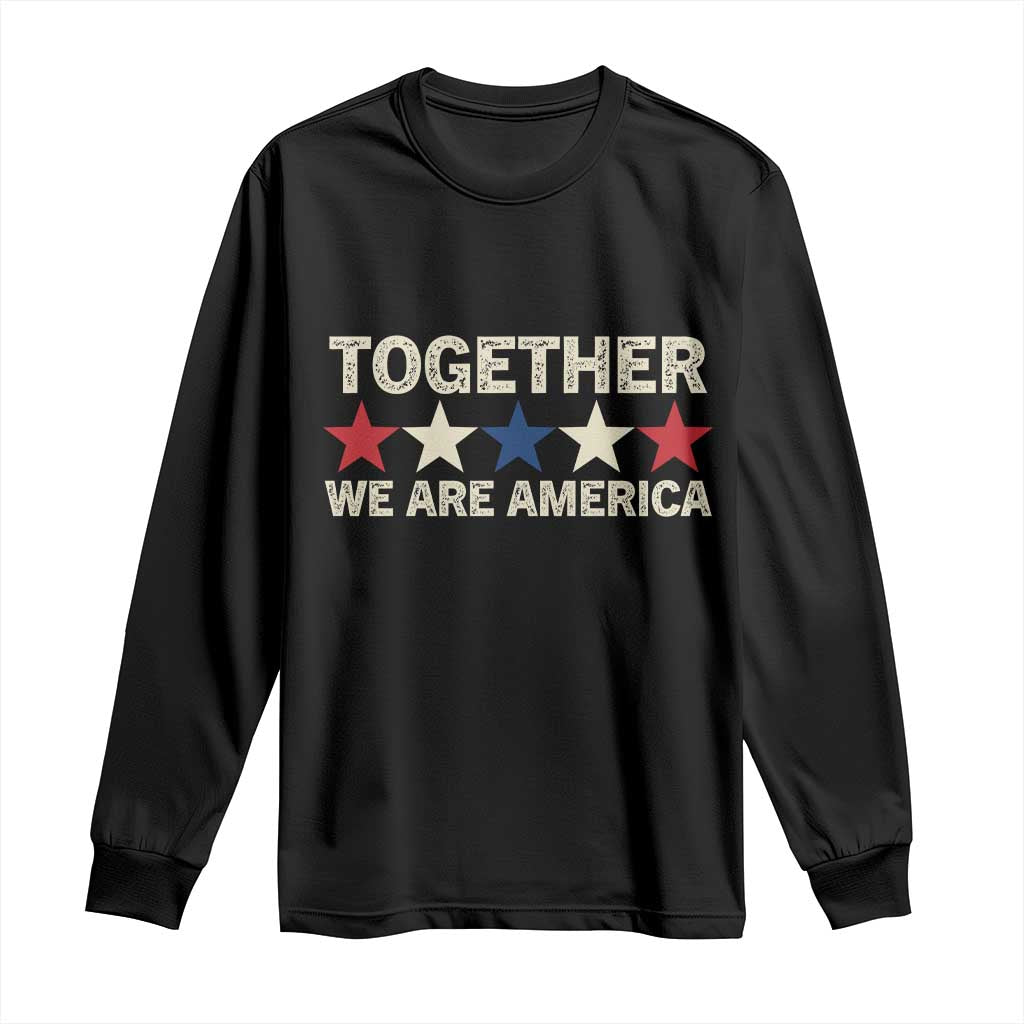 Together We Are America Patriotic Unity Long Sleeve Shirt Vintage Red White Blue Stars Bunny Inspirational Quote