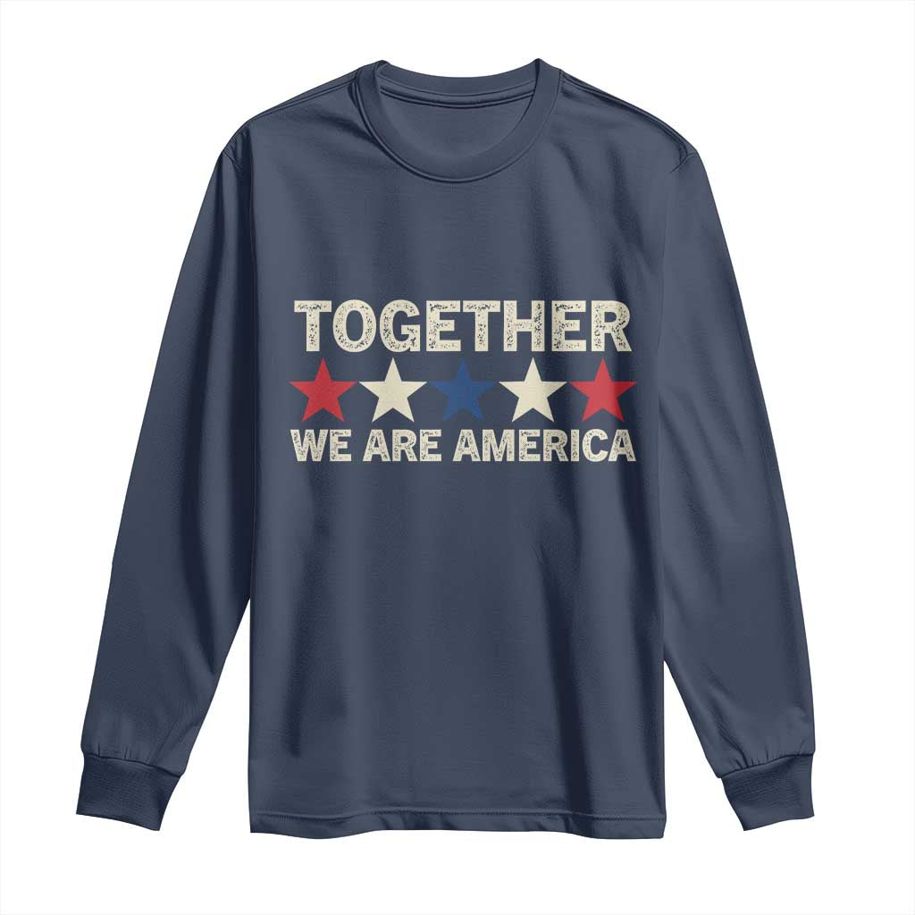 Together We Are America Patriotic Unity Long Sleeve Shirt Vintage Red White Blue Stars Bunny Inspirational Quote