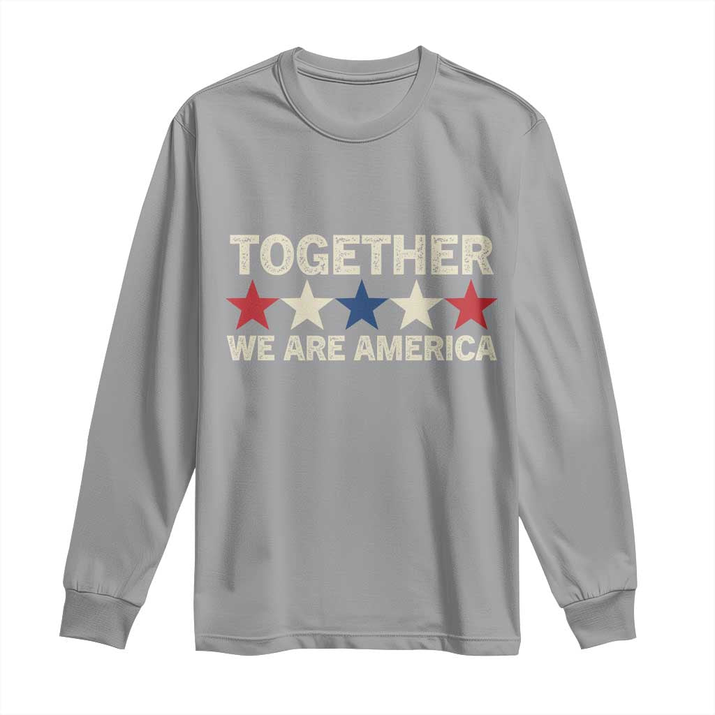 Together We Are America Patriotic Unity Long Sleeve Shirt Vintage Red White Blue Stars Bunny Inspirational Quote