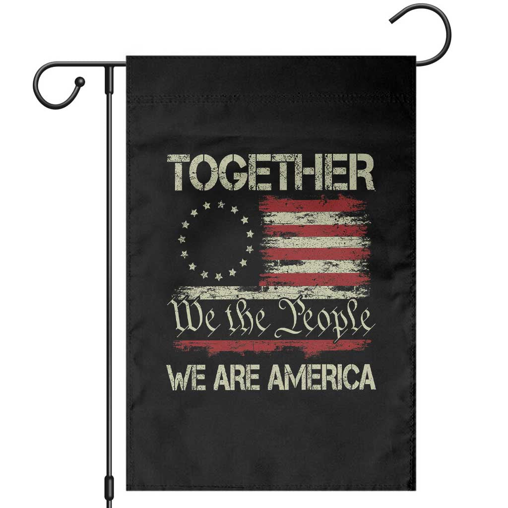 Together We Are America Betsy Ross Patriotic Flag Garden Flag We The People Unity and Freedom Bunny Inspirational Quote