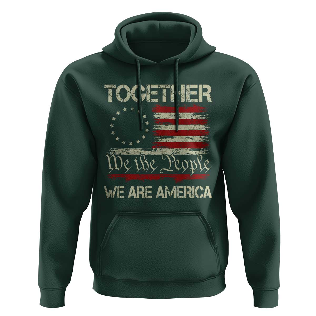 Together We Are America Betsy Ross Patriotic Flag Hoodie We The People Unity and Freedom Bunny Inspirational Quote